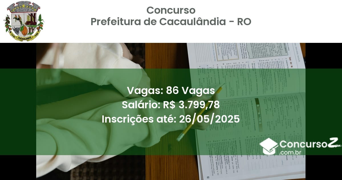 Concurso Público 3002 prefeitura de cacaulandia ro 86 vagas julho 2025