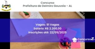 Concurso Público 3004 prefeitura de delmiro gouveia al 91 vagas junho 2025