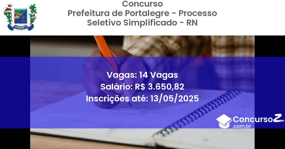Concurso Público 3026 prefeitura de portalegre processo seletivo simplificado rn 14 vagas julho 2025