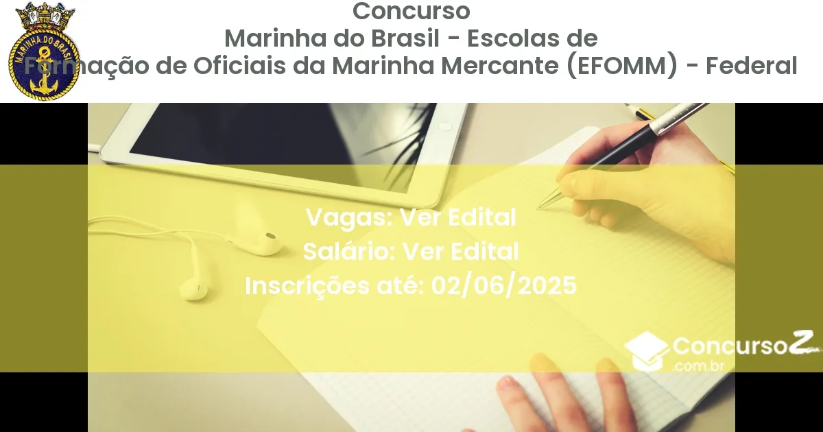 Concurso Público 3030 marinha do brasil escolas de formacao de oficiais da marinha mercante efomm federal ver edital junho 2025