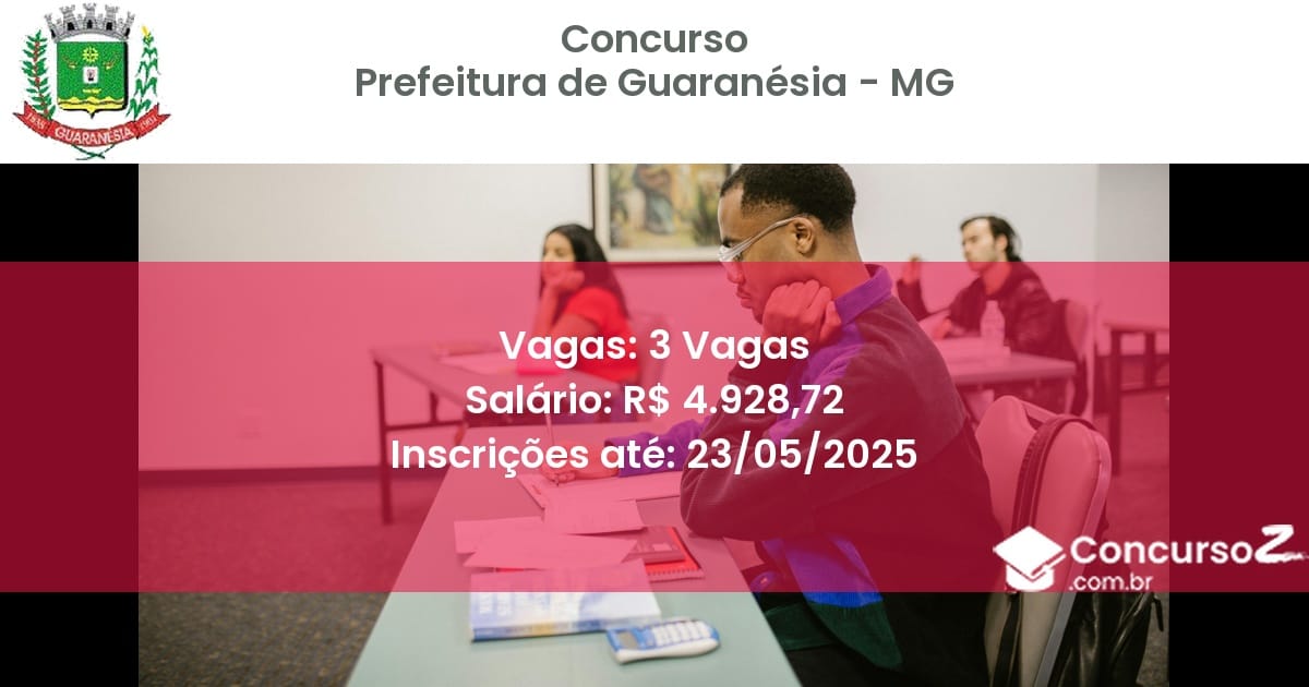 Concurso Público 3041 prefeitura de guaranesia mg 3 vagas junho 2025