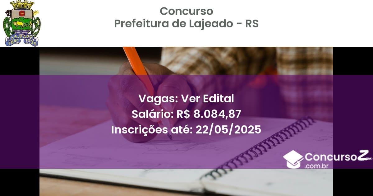 Concurso Público 3064 prefeitura de lajeado rs ver edital outubro 2025