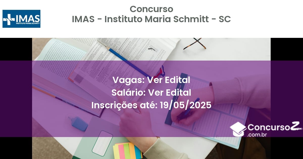 Concurso Público 3071 imas instituto maria schmitt sc ver edital junho 2025