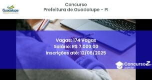 Concurso Público 3094 prefeitura de guadalupe pi 174 vagas julho 2025