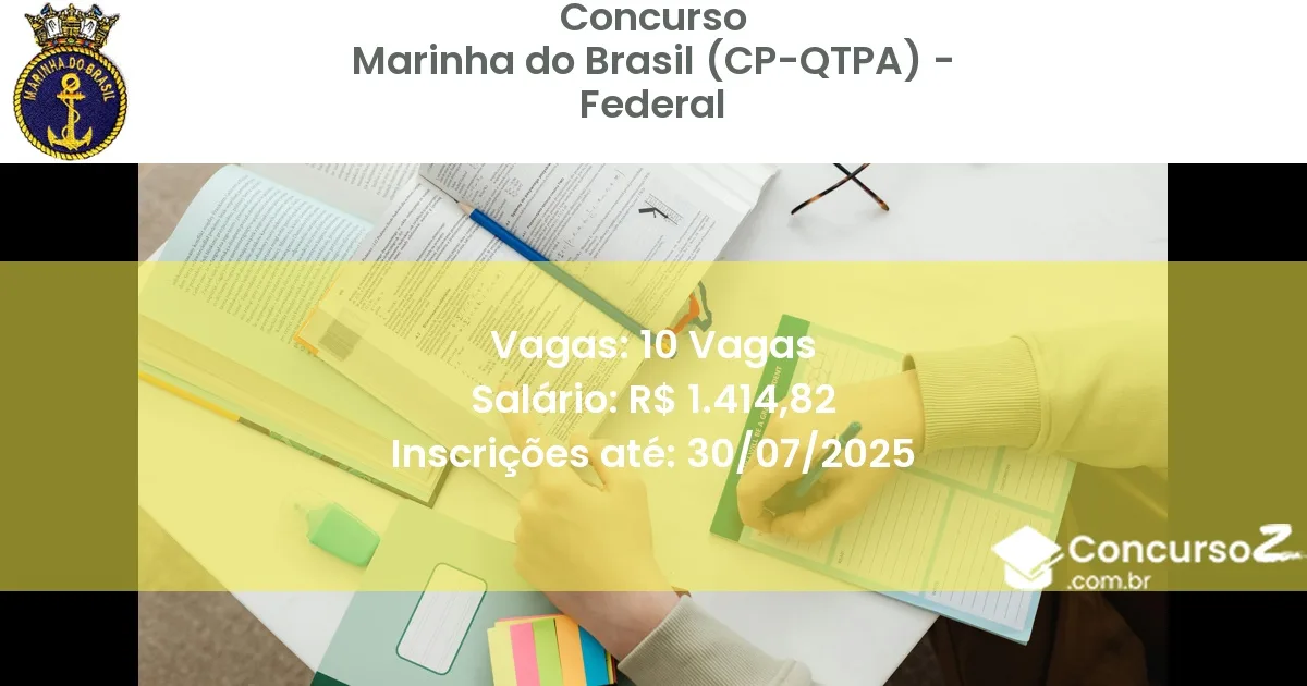 Concurso Público 3098 marinha do brasil cp qtpa federal 10 vagas junho 2025