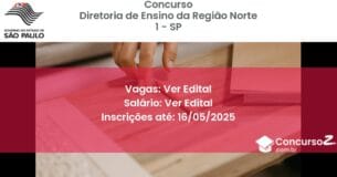 Concurso Público 3101 diretoria de ensino da regiao norte 1 sp ver edital maio 2025