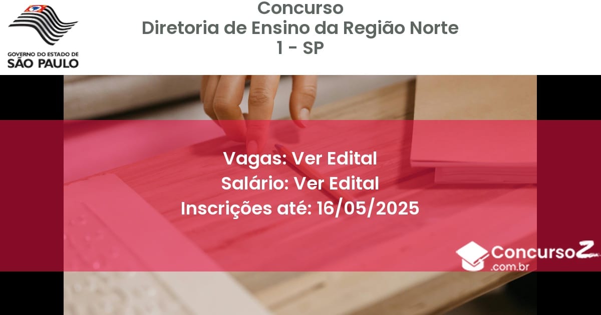 Concurso Público 3101 diretoria de ensino da regiao norte 1 sp ver edital maio 2025