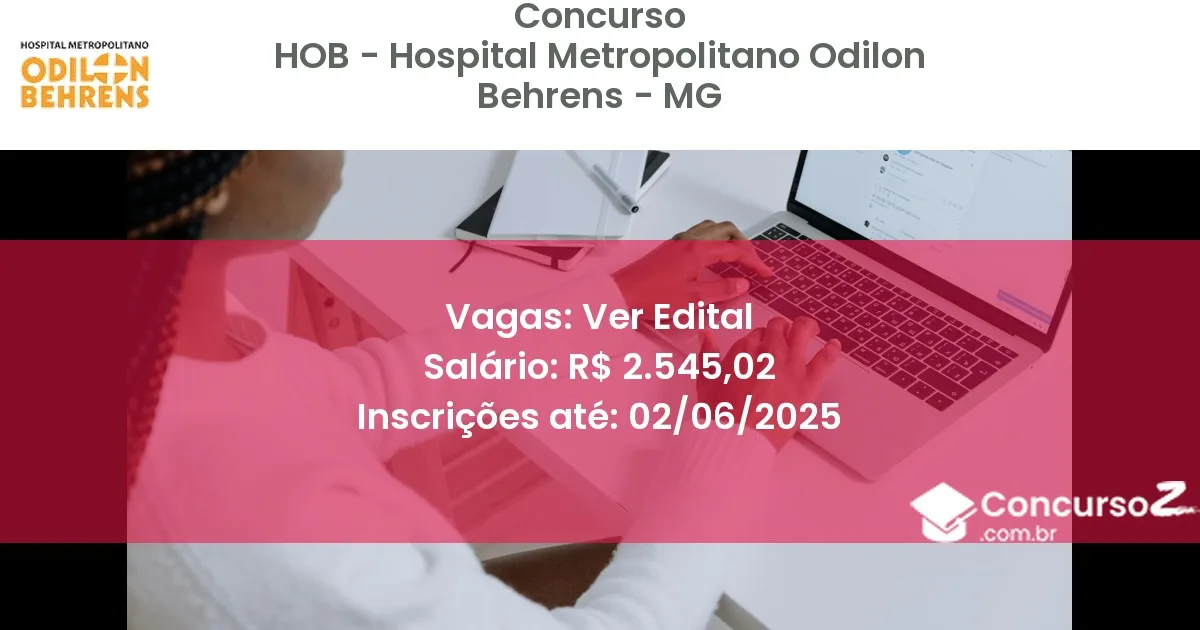 Concurso Público 3115 hob hospital metropolitano odilon behrens mg ver edital julho 2025
