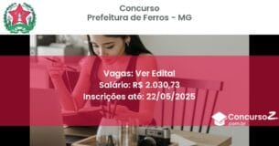 Concurso Público 3119 prefeitura de ferros mg ver edital junho 2025