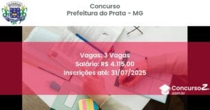Concurso Público 3127 prefeitura do prata mg 3 vagas julho 2025