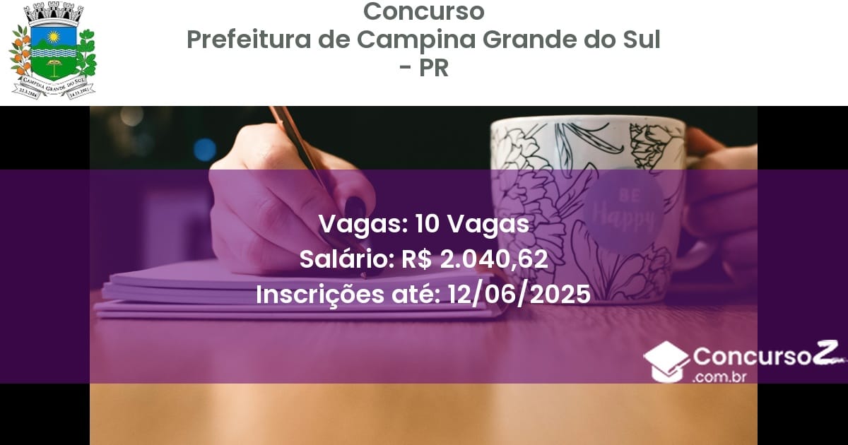 Concurso Público 3137 prefeitura de campina grande do sul pr 10 vagas junho 2025