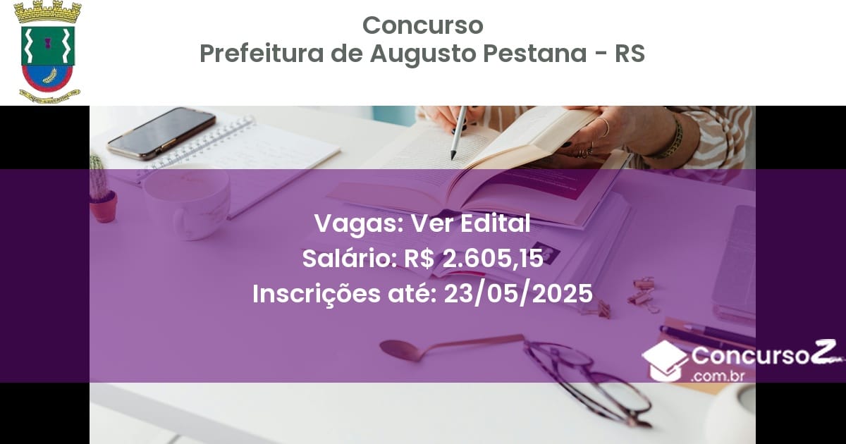 Concurso Público 3144 prefeitura de augusto pestana rs ver edital julho 2025