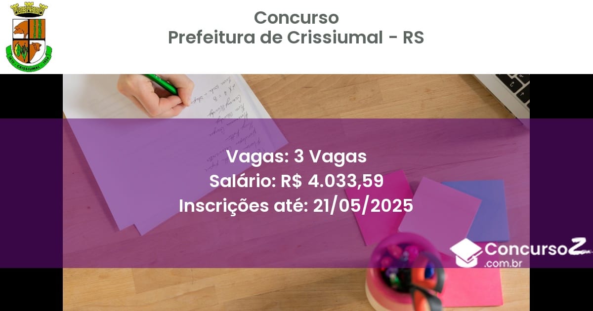 Concurso Público 3151 prefeitura de crissiumal rs 3 vagas julho 2025
