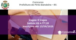 Concurso Público 3158 prefeitura de pinto bandeira rs 5 vagas junho 2025