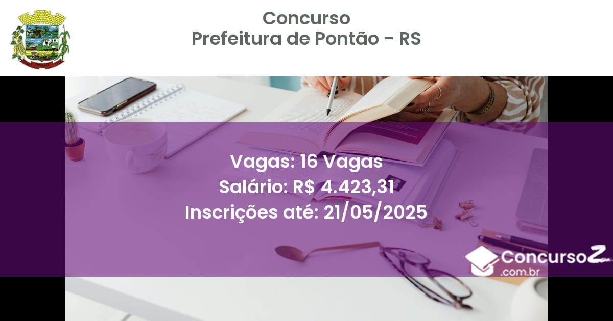 Concurso Público 3159 prefeitura de pontao rs 16 vagas junho 2025