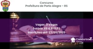 Concurso Público 3160 prefeitura de porto alegre rs 3 vagas junho 2025