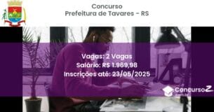 Concurso Público 3163 prefeitura de tavares rs 2 vagas junho 2025