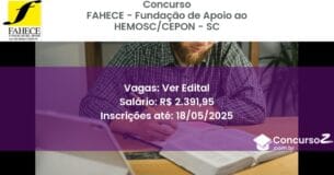 Concurso Público 3171 fahece fundacao de apoio ao hemosccepon sc ver edital junho 2025