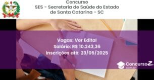 Concurso Público 3180 ses secretaria de saude do estado de santa catarina sc ver edital junho 2025