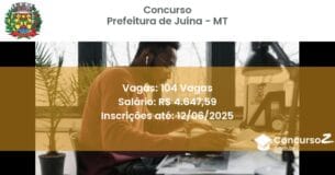Concurso Público 3195 prefeitura de juina mt 104 vagas junho 2025