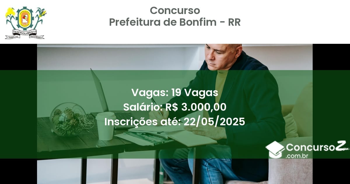 Concurso Público 3203 prefeitura de bonfim rr 19 vagas julho 2025