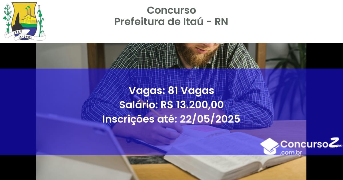 Concurso Público 3216 prefeitura de itau rn 81 vagas junho 2025