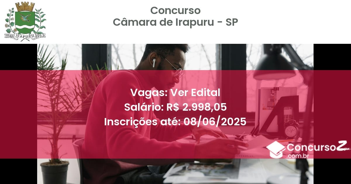 Concurso Público 3227 camara de irapuru sp ver edital junho 2025