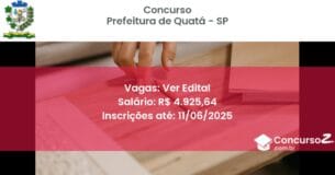 Concurso Público 3242 prefeitura de quata sp ver edital junho 2025