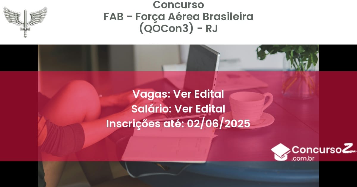 Concurso Público 3251 fab forca aerea brasileira qocon3 rj ver edital junho 2025