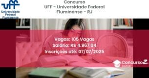 Concurso Público 3254 uff universidade federal fluminense rj 105 vagas junho 2025