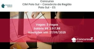 Concurso Público 3273 cim polo sul consorcio da regiao polo sul es 3 vagas junho 2025