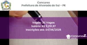 Concurso Público 3279 prefeitura de alvorada do sul pr 30 vagas maio 2025