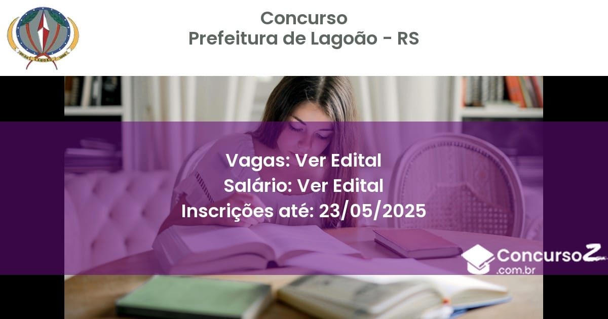 Concurso Público 3296 prefeitura de lagoao rs ver edital junho 2025