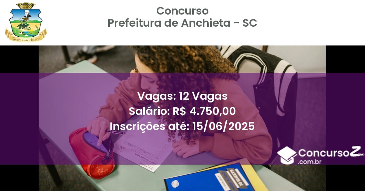 Concurso Público 3314 prefeitura de anchieta sc 12 vagas junho 2025