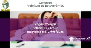 Concurso Público 3319 prefeitura de botuvera sc 2 vagas junho 2025