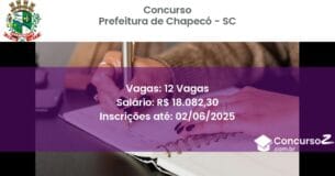Concurso Público 3321 prefeitura de chapeco sc 12 vagas julho 2025