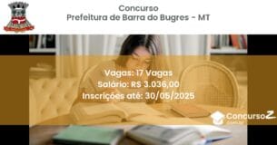 Concurso Público 3346 prefeitura de barra do bugres mt 17 vagas julho 2025