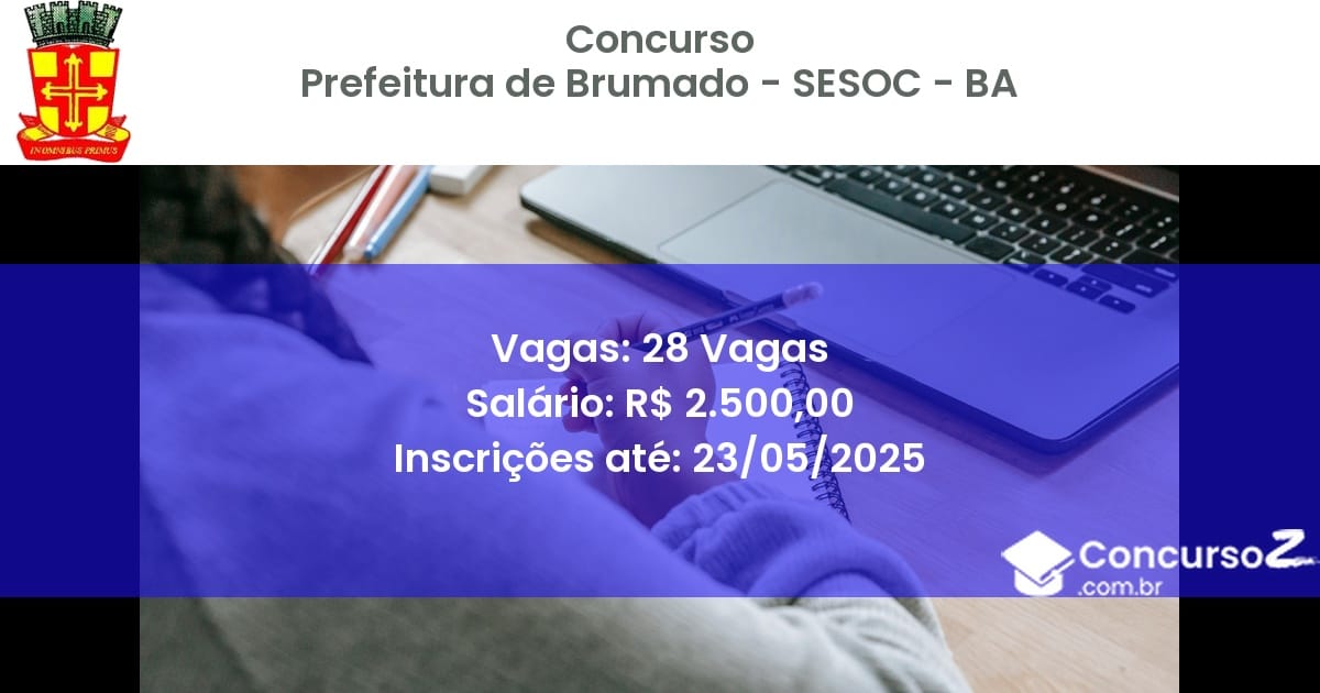 Concurso Público 3362 prefeitura de brumado sesoc ba 28 vagas julho 2025