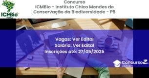 Concurso Público 3366 icmbio instituto chico mendes de conservacao da biodiversidade pb ver edital setembro 2025