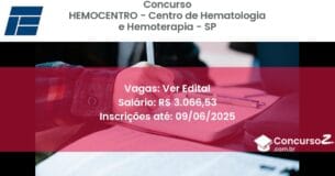 Concurso Público 3382 hemocentro centro de hematologia e hemoterapia sp ver edital julho 2025