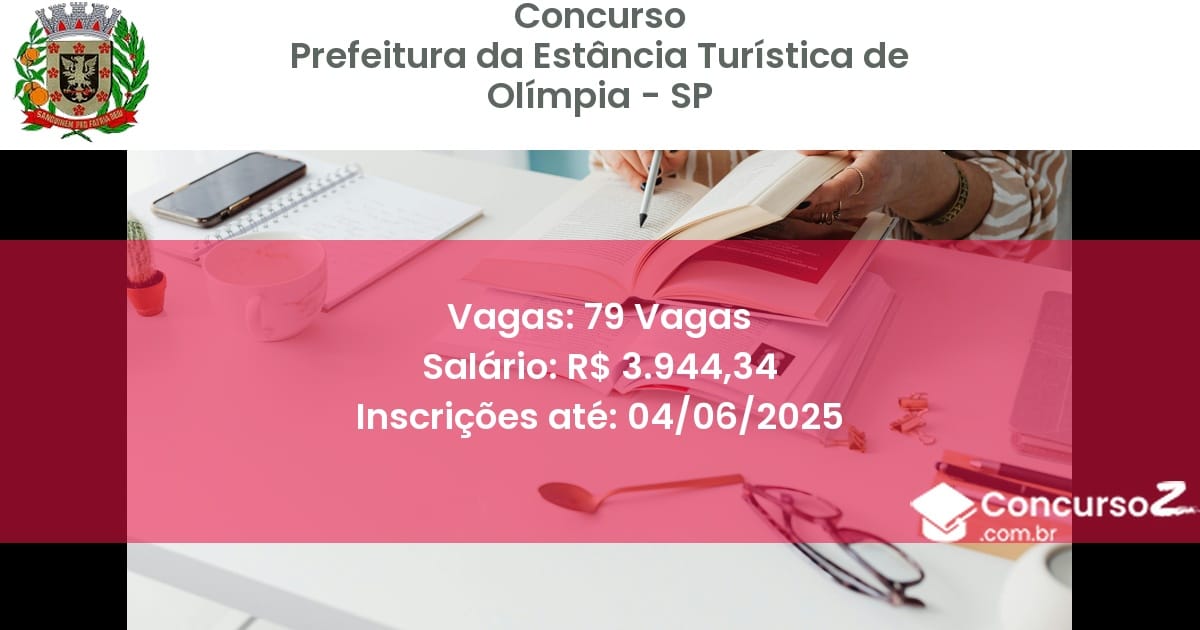 Concurso Público 3385 prefeitura da estancia turistica de olimpia sp 79 vagas junho 2025