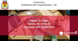 Concurso Público 3394 prefeitura de taquarituba sp 12 vagas junho 2025