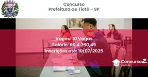 Concurso Público 3398 prefeitura de tiete sp 10 vagas julho 2025