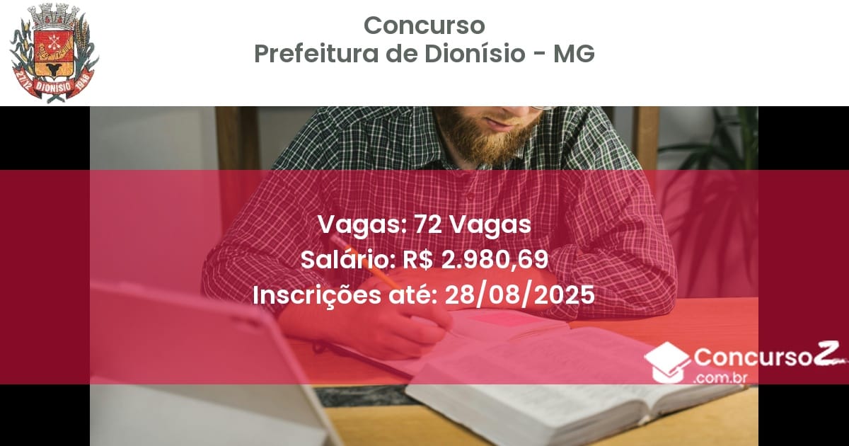 Concurso Público 3408 prefeitura de dionisio mg 72 vagas junho 2025