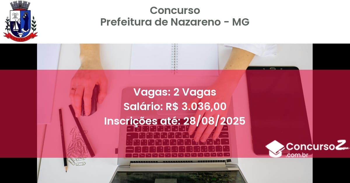 Concurso Público 3410 prefeitura de nazareno mg 2 vagas junho 2025