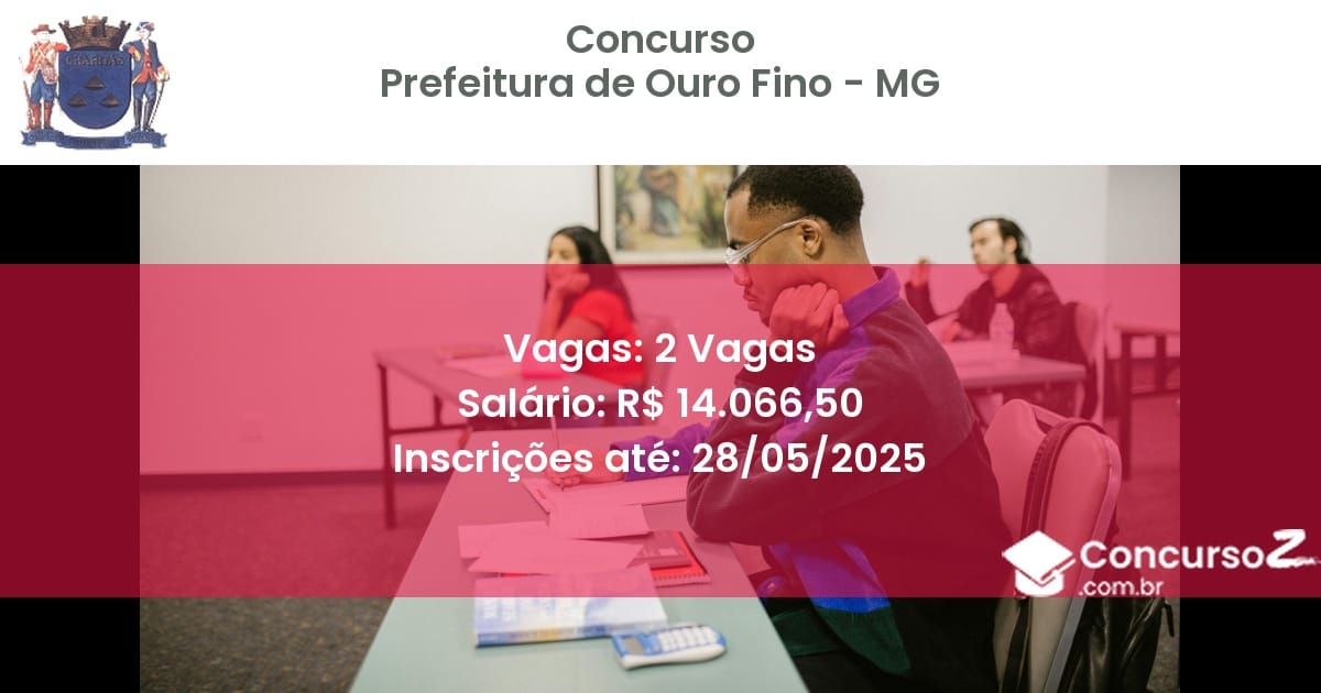 Concurso Público 3411 prefeitura de ouro fino mg 2 vagas junho 2025