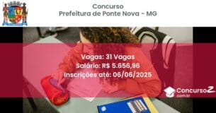 Concurso Público 3412 prefeitura de ponte nova mg 31 vagas julho 2025