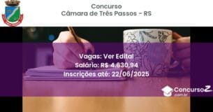 Concurso Público 3426 camara de tres passos rs ver edital julho 2025
