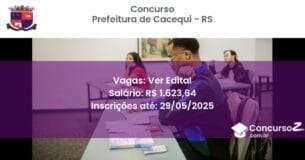 Concurso Público 3429 prefeitura de cacequi rs ver edital julho 2025