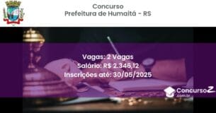 Concurso Público 3430 prefeitura de humaita rs 2 vagas julho 2025